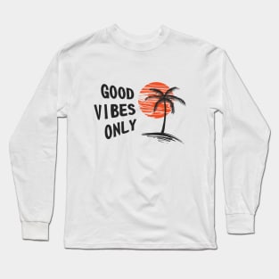 Good Vibe Beach Long Sleeve T-Shirt